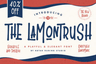 The Lamontrush: A Font That Speaks Volumes